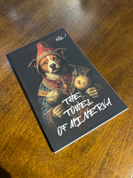 Personalized Signed Copy of “The Towel Of Minerva Vol. 1”