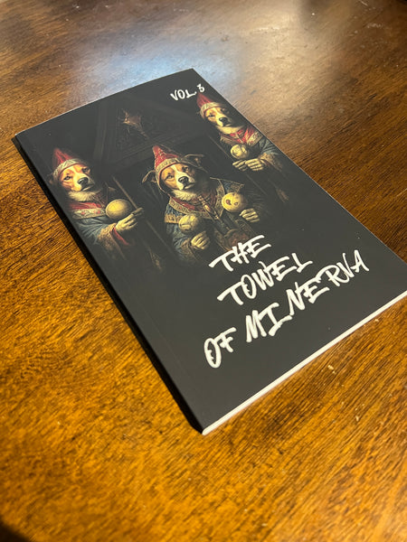 Personalized Signed Copy of "The Towel Of Minerva Vol. 3"