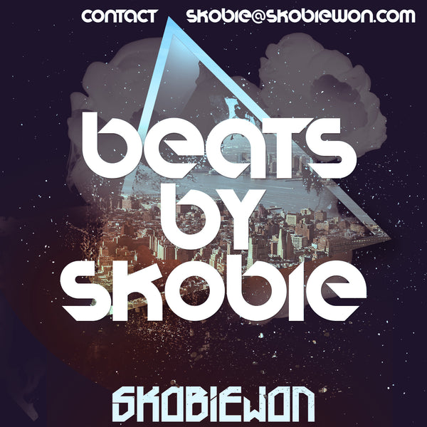 Beats By Skobie - Custom Made Beat